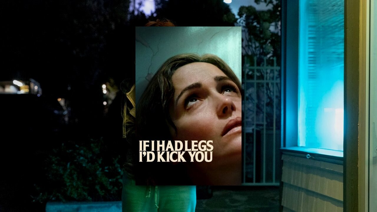 If I Had Legs I’d Kick You (2025) | Official Trailer [HD]