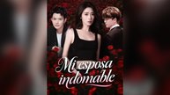 Mi Esposa Indomable Drama Chino