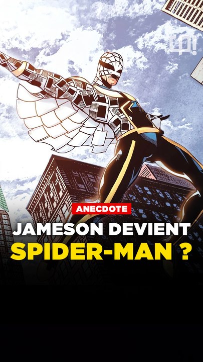 J. JONAH JAMESON devient SPIDER-MAN ?