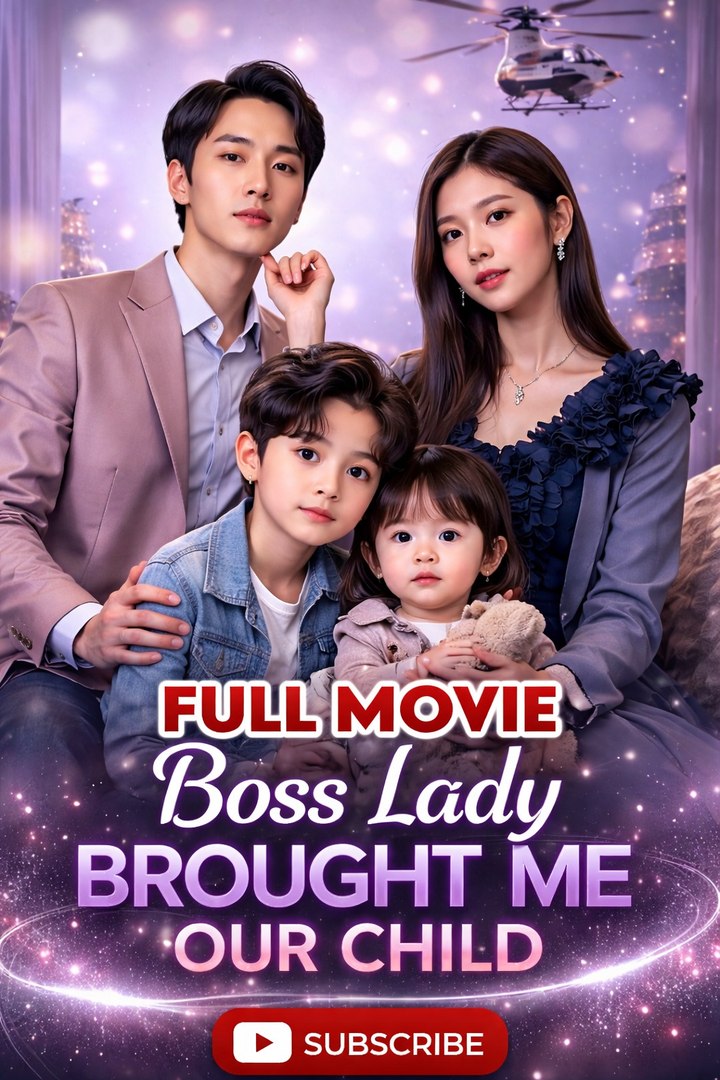 ⁣Dinala Sa Akin Ng Boss Lady Ang Ating Anak- Drama Movie English Sub