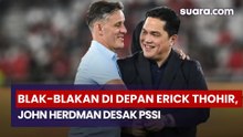 Blak-blakan di Depan Erick Thohir, John Herdman Desak PSSI Benahi Pembinaan Usia Dini