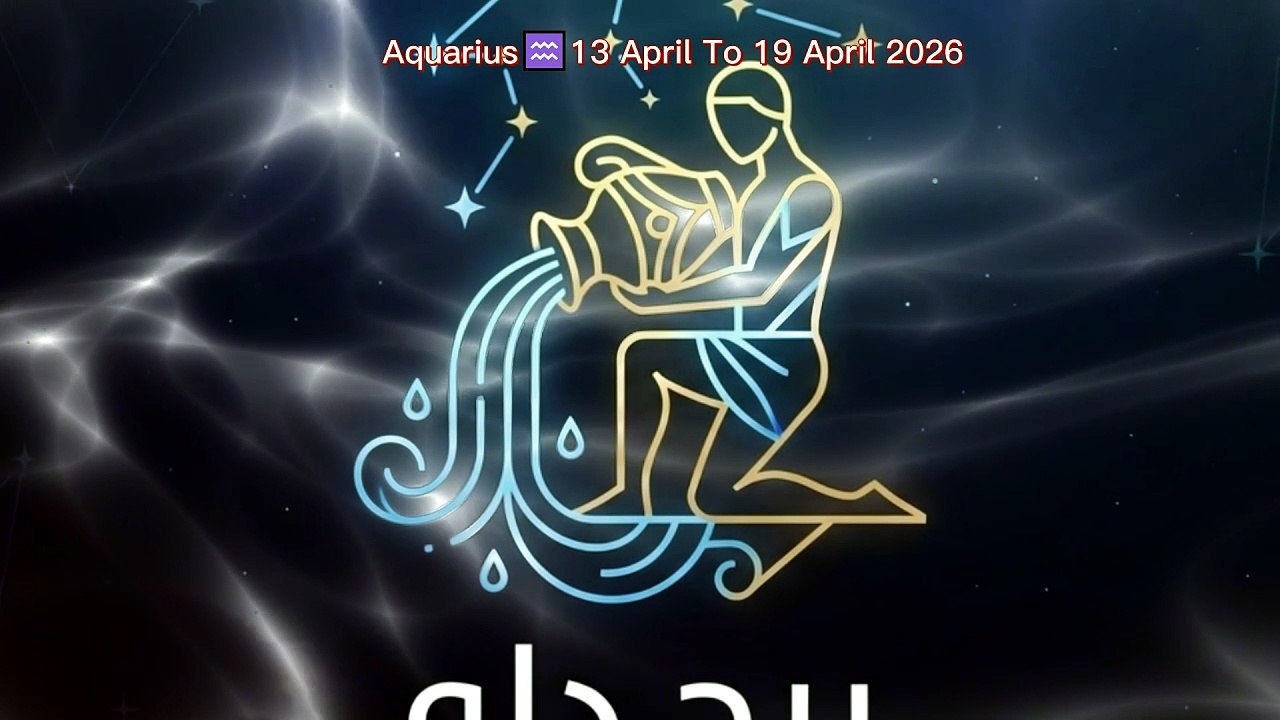 Aquarius♒ 13,April To.19,April|2026 |horoscope |weeklyhoroscope |astrology |zodiacsigns|success |career |love fyp | viralvideo | sattarBakaarOfficial