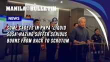 Some cadets in PNPA 'liquid sosa' hazing suffer serious burns from back to scrotum