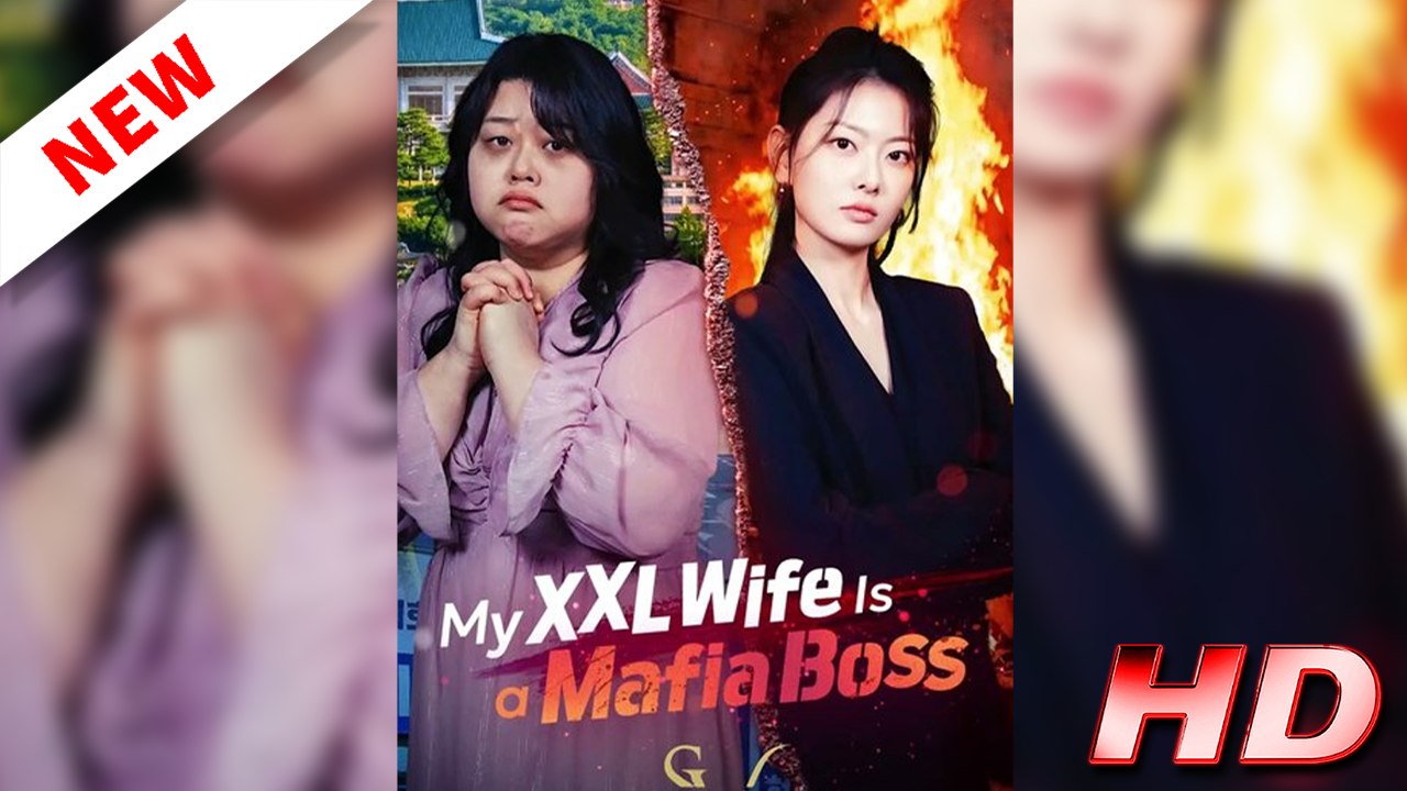 My XXL Wife Is a Mafia Boss | FULL MOVIE HOT