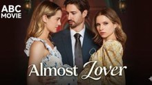 Almost Lover #fullmovie🍀