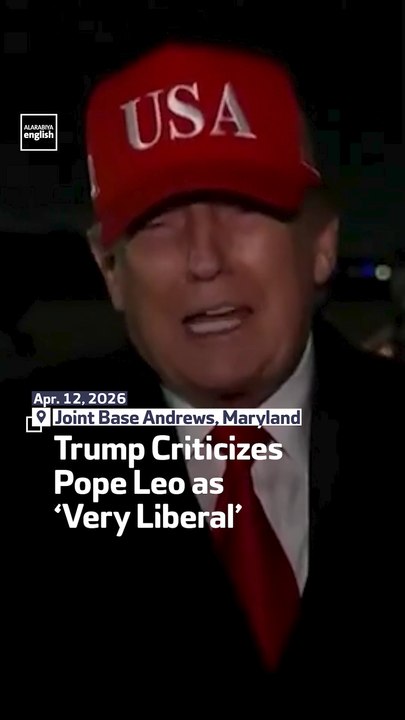 Trump Criticizes Pope Leo as ‘Very Liberal’