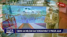 Tabung Elpiji Jatuh dan Meledak di Jambi, 1 Orang Alami Luka Bakar Serius | SAPA SIANG