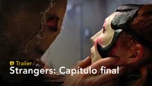 Strangers: Capítulo Final - Trailer español