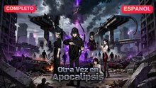 [Español] Otra Vez en Apocalipsis (Versión completo)