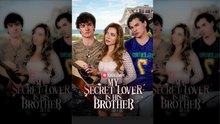 [NEW HOT🔥] My Secret Lover Is His Brother - Full Episode