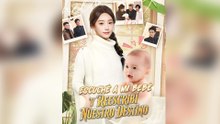 Escuché a mi bebé y reescribí nuestro destino (Doblado) Episodio Completo