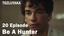 Be A Hunter - Tozluyaka