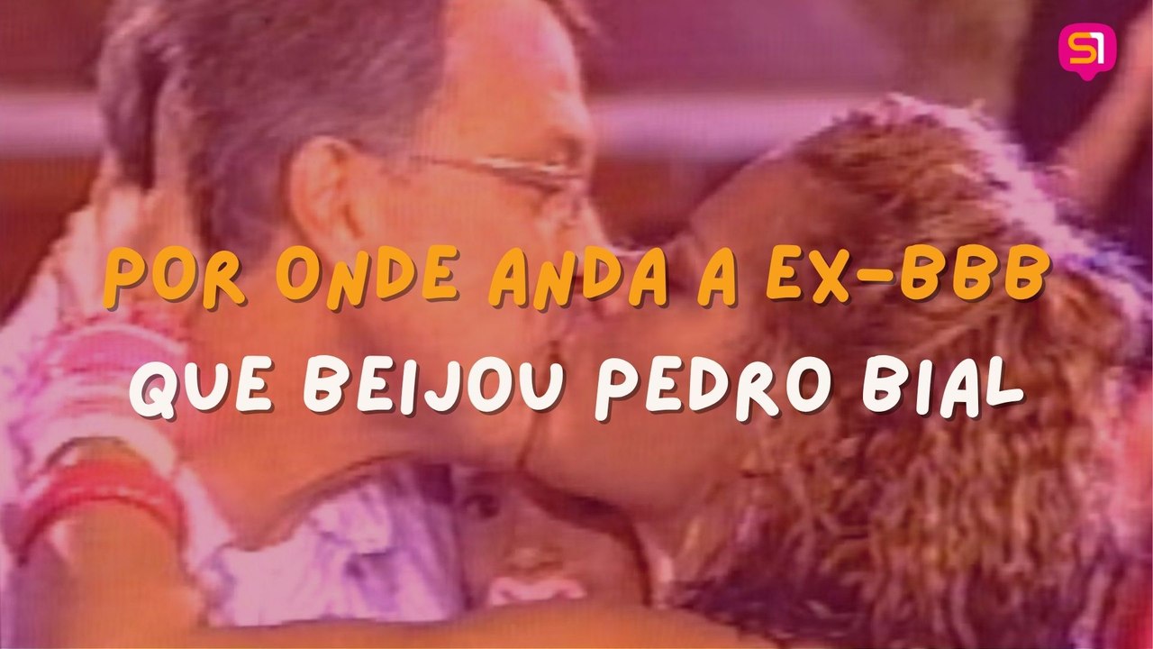 POR ONDE ANDA A EX-BBB QUE BEIJOU PEDRO BIAL?