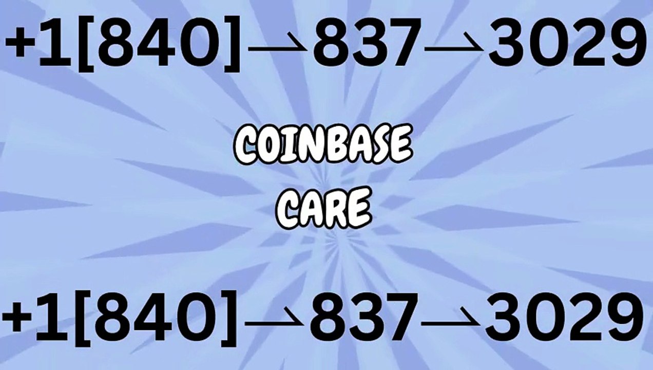 ≋[FULL GUIDE] Coinbase® HELP DESK© SUPPoRT℗ Phone NuMber (OfficiAl)