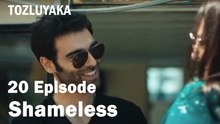 Shameless - Tozluyaka