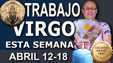 VIRGO ♍ - TRABAJO para Empleados y Desempleados - STUART de ARCANOS.COM - 12-18 Abril 2026 - S16