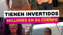 Famosas que tienen millones invertidos en su cuerpo
