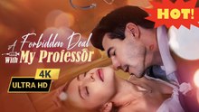 ENG SUB | A Forbidden Deal with My Profesor | Full Movie 2026