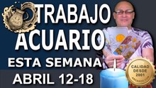 ACUARIO ♒ - TRABAJO para Empleados y Desempleados - STUART de ARCANOS.COM - 12-18 Abril 2026 - S16