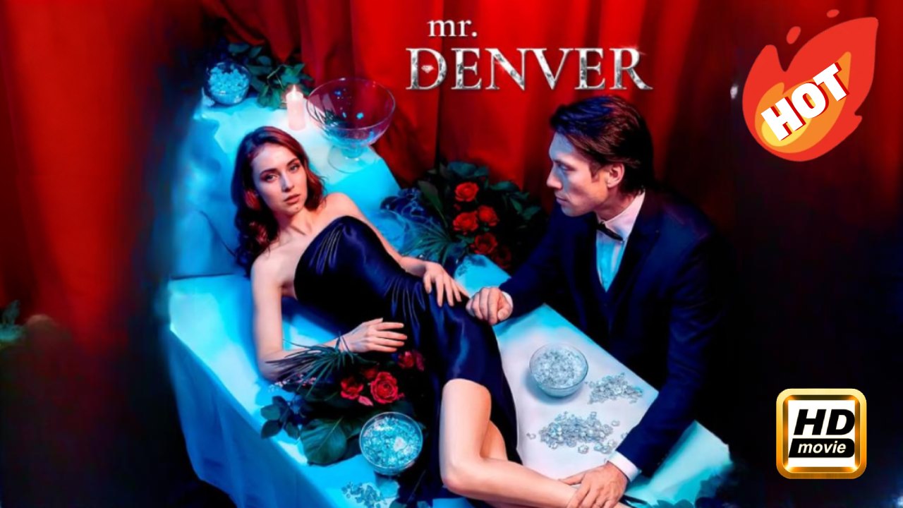 Mr. Denver | Full Movie HD - Drama Romance Sweet Romance Fantasy Dark Emotional Intimate Romantic Suspenseful Violent USA ShortFilms