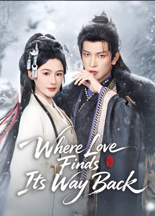 Where Love Finds Its Way Back- Drama FULL MOVIES ENGLISH SUB