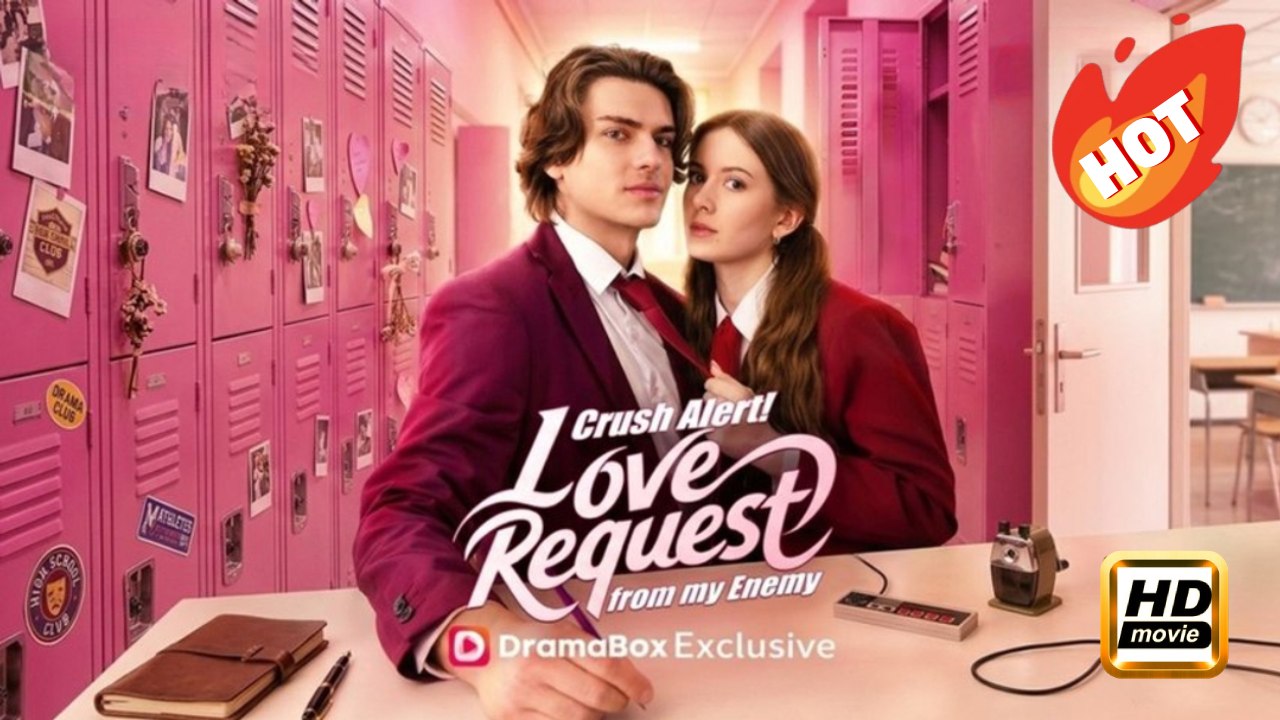 Crush Alert! Love Request from My Enemy | Full Movie HD - Drama Young Adult Modern Romantic Steamy USA Campus Villa Contemporary All Ages ShortFilms