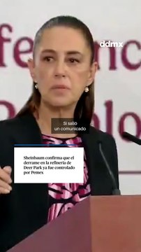 Sheinbaum: el derrame en la refinería de Deer Park ya fue controlado por Pemex
