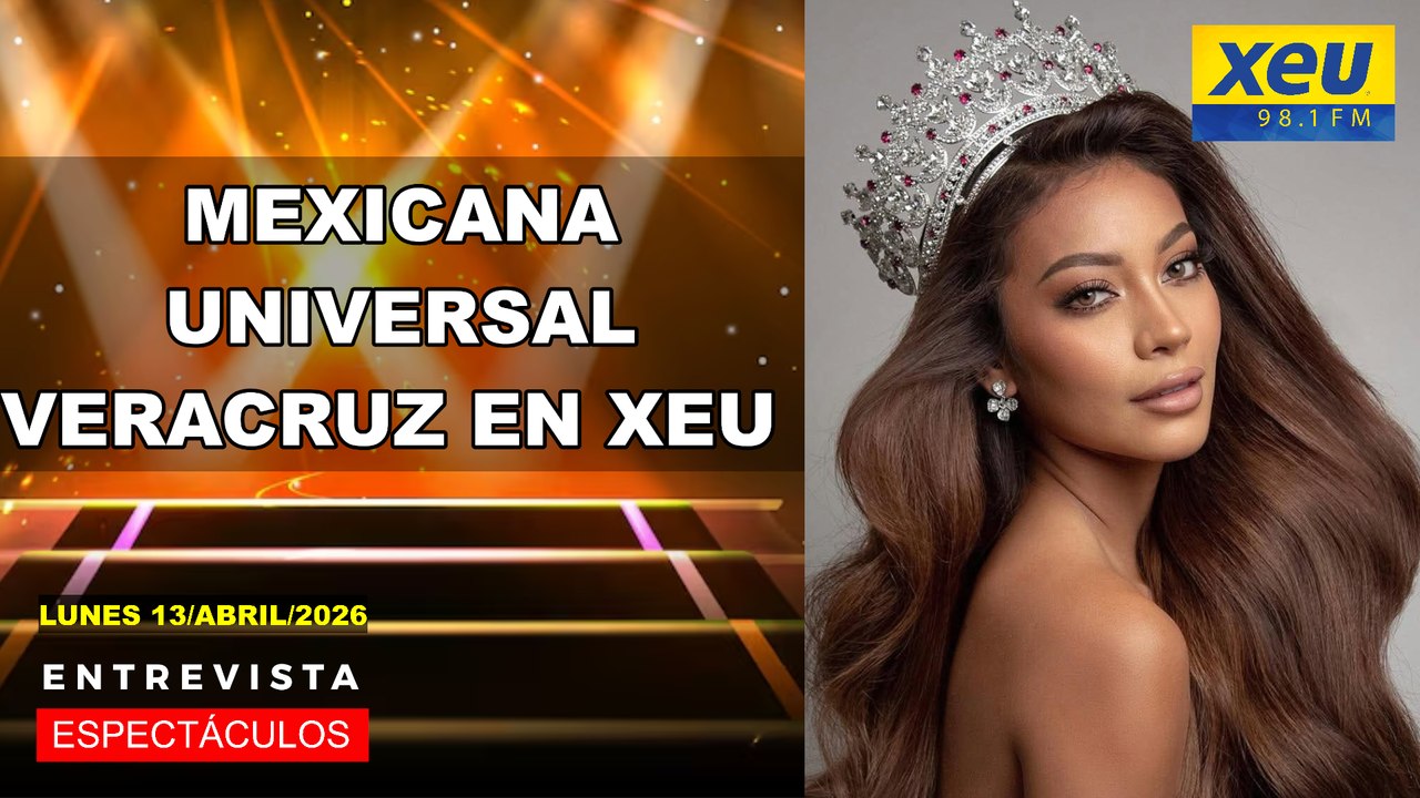 Mexicana Universal Veracruz en XEU
