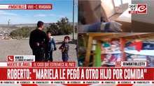 Habla el ex cuñado de Mariela: "Le pegó a otro hijo por comida"