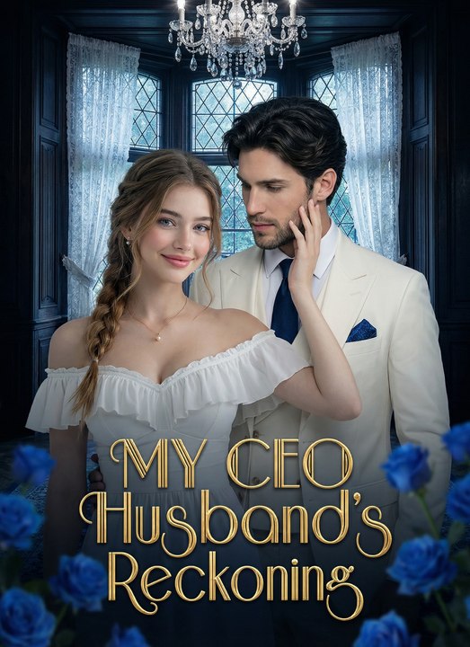 My Ceo Husband's Reckoning