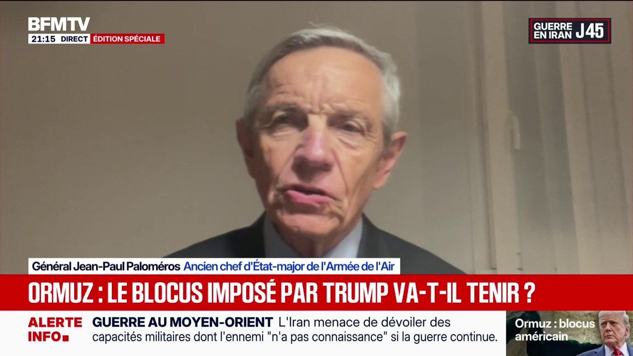 Blocus du détroit d'Ormuz: "Les Américains veulent regagner cette bataille d'Ormuz", constate Jean-Paul Paloméros, ancien chef d'État-major de l'Armée de l'Air