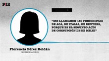 Florencia Pérez Roldan: "Me llamaron 150 periodistas de acá, de Italia, de Reuters, porque es el segundo acto"