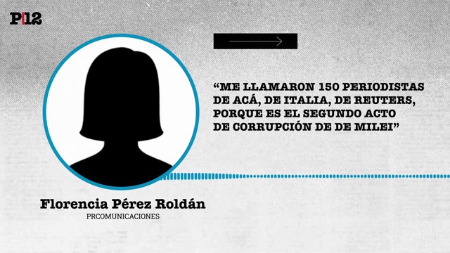 Florencia Pérez Roldan: Me llamaron 150 periodistas de acá, de Italia, de Reuters, porque es el segundo acto
