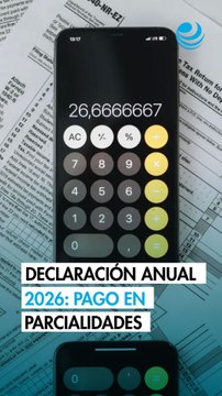 Declaración anual 2026: requisitos para pagar tus impuestos en seis parcialidades