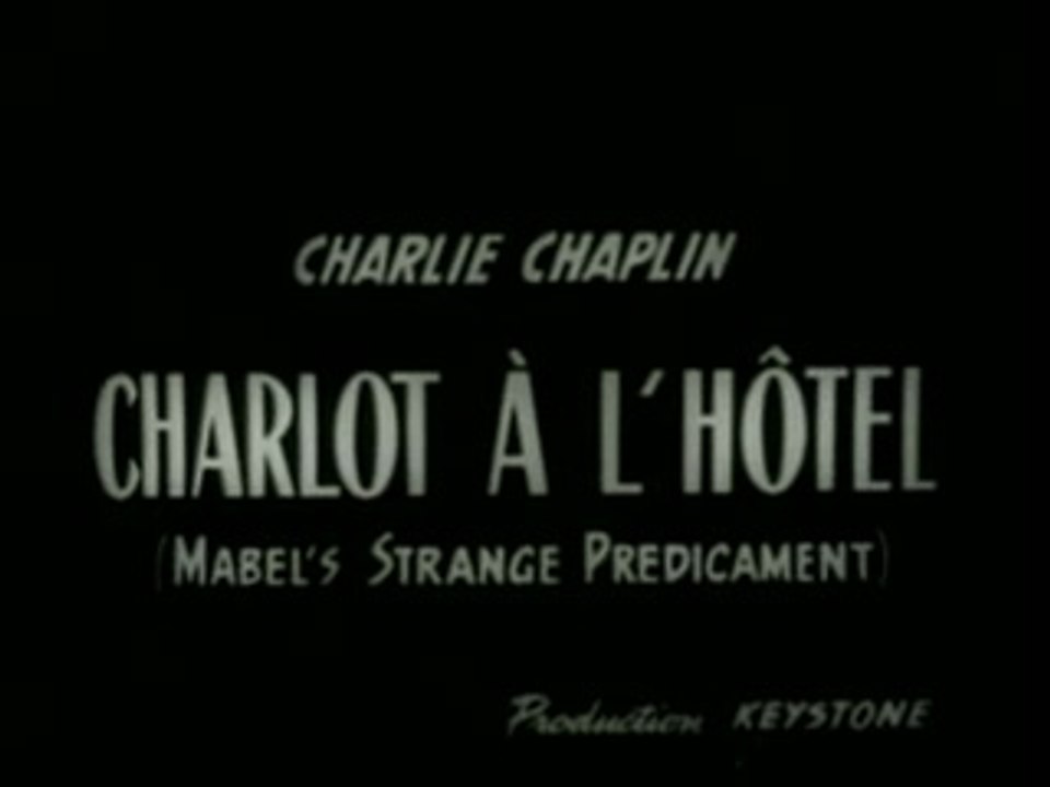 Mabel’s Strange Predicament (1914) – Chaplin’s First Tramp Film & Keystone Hotel Farce