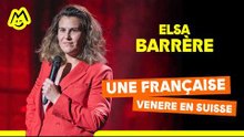 Elsa Barrère - Une française vénère en Suisse