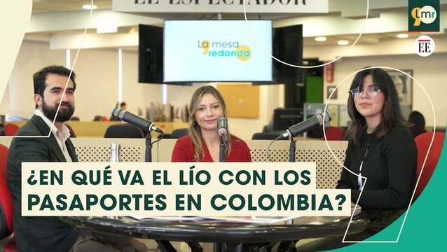 Lo que debe saber del lio de pasaportes en Colombia