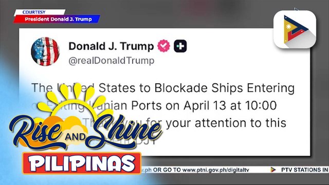 U.S. President Donald Trump, ipinag-utos sa U.S. Navy ang pag-harang sa lahat ng barkong dadaan sa Strait of Hormuz