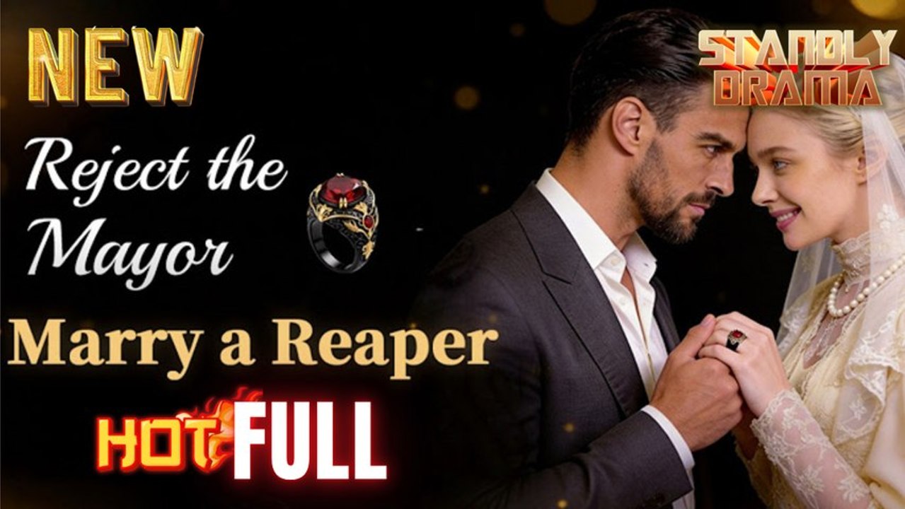 Reject the Mayor Marry a Reaper Full HD Short Drama I Best Romantic ShortFilms Hot Emotional Dark Romance New Series 2026