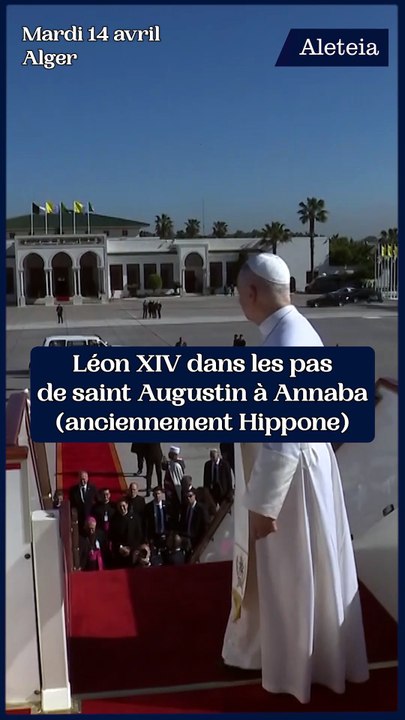 Léon XIV dans les pas de saint Augustin à Annaba (anciennement Hippone)