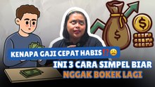 Kenapa Gaji Cepat Habis? Ini 3 Cara Simpel Biar Nggak Bokek Lagi-Edukasi Ekonomi