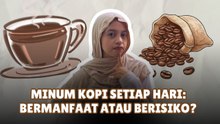 ​Sering Minum Kopi? Ini Dampak Mengejutkan bagi Tubuhmu!-Tips Kesehatan
