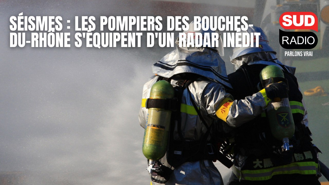 Séismes : les pompiers des Bouches-du-Rhône s'équipent d'un radar inédit pour sauver des vies