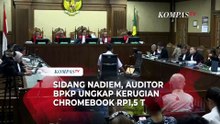 [FULL] Auditor BPKP Beberkan Rincian Kerugian Pengadaan Chromebook Rp1,5 T di Sidang Nadiem