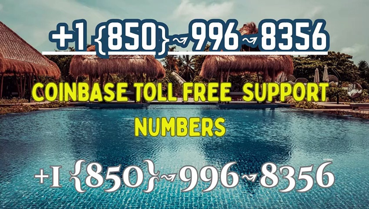 ≋^≋ {BIG}】《||Coinbase®||》CUSTOMER CARE©SUPPoRT℗ Phone NuMber …DRTYH