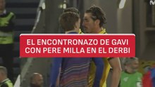 El encontronazo de Gavi con Pere Milla tras el FC Barcelona vs. RCD Espanyol
