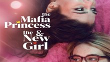 🔥🔥🔥[Hot 2026🔥] The Mafia Princess and The New Girl 🔥🔥🔥