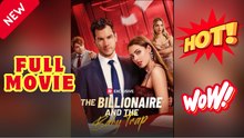 🧡🍏 🔥 The Billionaire and the Baby Trap (2026) - FULL ENGSUB
