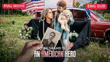 [Full] My Husband Is An American Hero (Drama)