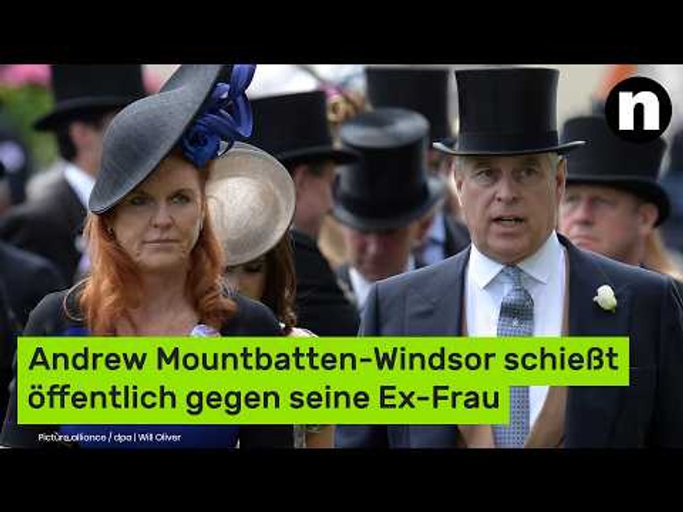Britisches Königshaus: Andrew Mountbatten-Windsor schießt öffentlich gegen Sarah Ferguson